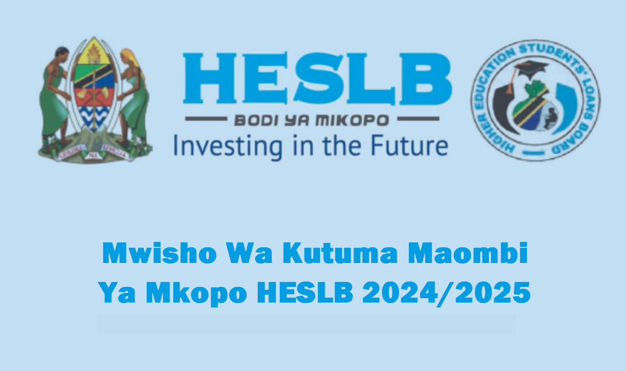 Mwisho Wa Kutuma Maombi Ya Mkopo HESLB 2024 2025