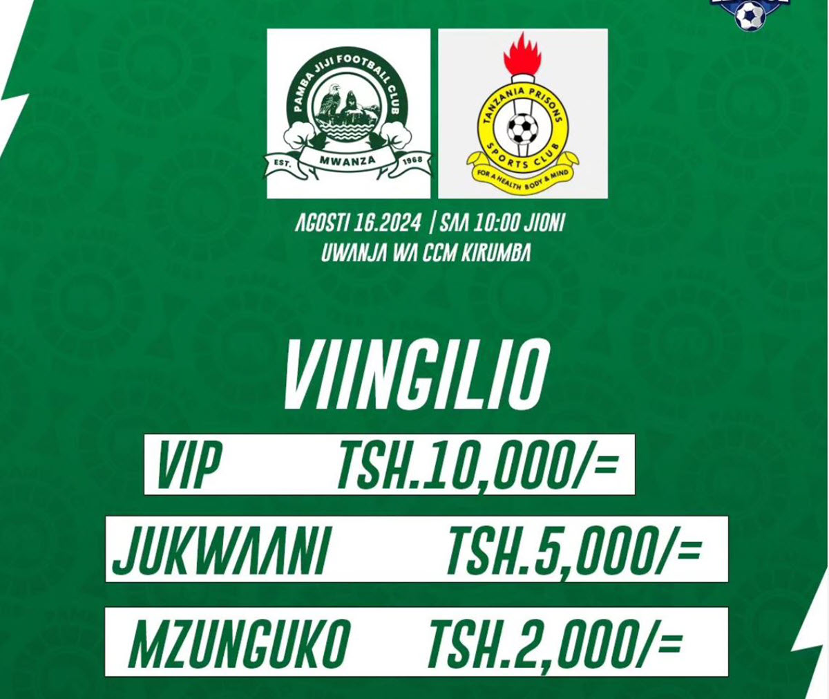Viingilio Mechi ya Pamba Jiji Vs Tanzania Prisons 16/08/2024