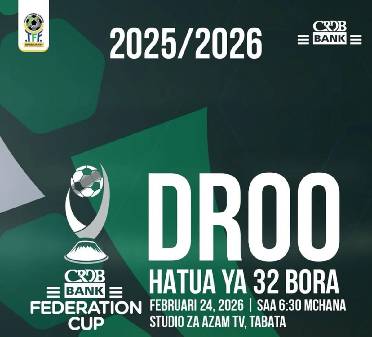 Droo ya Hatua ya 32 Bora Kombe la Shirikisho la CRDB Kufanyika Februari 24