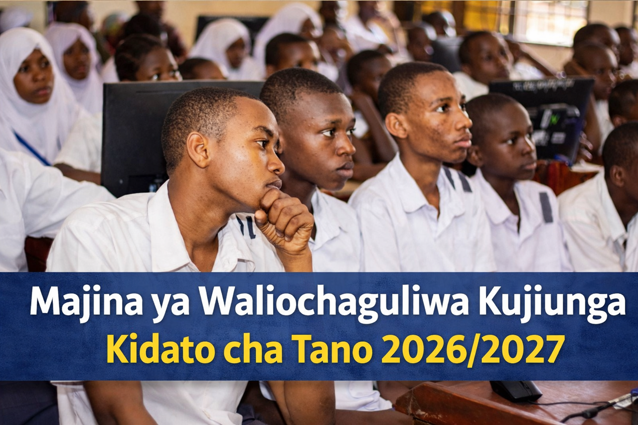 Majina ya Waliochaguliwa Kujiunga Kidato cha Tano 2026/2027