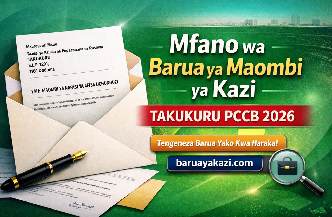 Mfano wa Barua ya Maombi ya Kazi Takukuru PCCB 2026